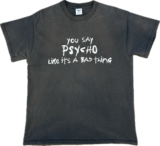 Late 90’s ‘Psycho’ Tshirt Sz L